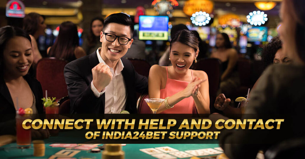 Connect with Help and Contact of India24bet Support