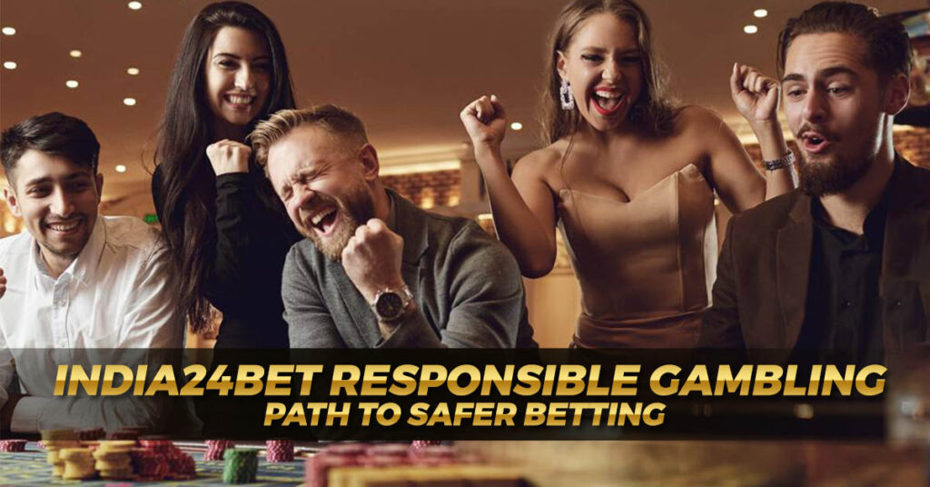 India24bet Responsible Gambling Path to Safer Betting