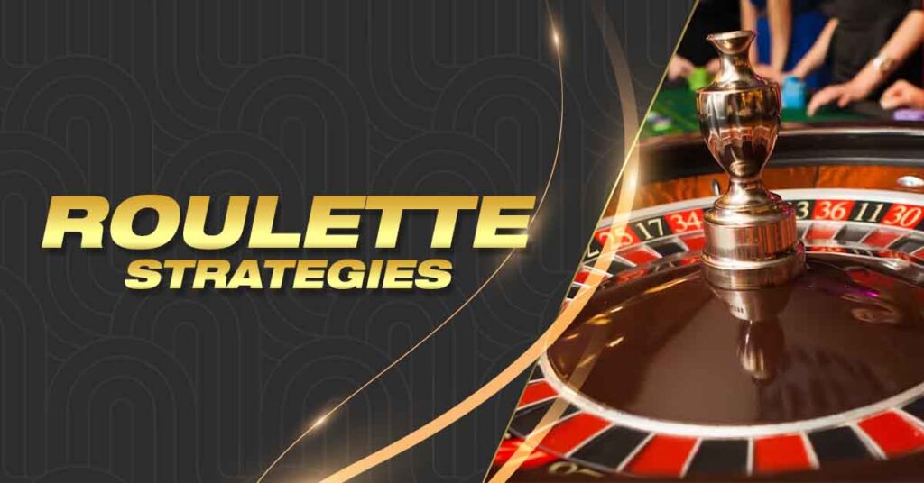 Roulette Strategies